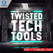 Tunecraft Sounds Twisted Tech Tools [WAV, Synth Presets]