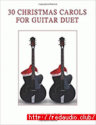 30 Christmas Carols for Guitar Duet