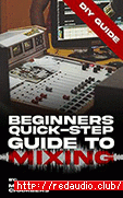 Beginners Quick-Step Guide To Mixing: A DIY Guide To Becoming A Pro Mixer