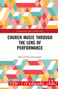 Church Music Through the Lens of Performance