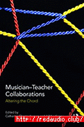 Musician-Teacher Collaborations: Altering the Chord