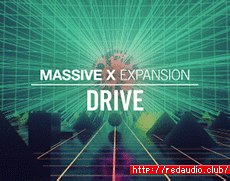 Native Instruments Drive Massive X Presets [Synth Presets]