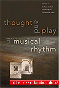 Thought and Play in Musical Rhythm