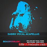 DABRO Music Dabro Vocal Acapellas [WAV, MiDi]