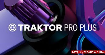 Native Instruments Traktor Pro Plus v3.9.0 [WiN]