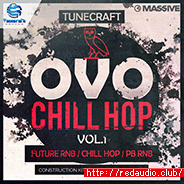 Tunecraft Sounds OVO Chill Hop Vol.1 [WAV, MiDi, Synth Presets]