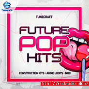 Tunecraft Sounds Tunecraft Future Pop Hits [WAV, MiDi]