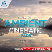 Tunecraft Sounds Ambient Cinematic Pads Vol.2 [WAV, MiDi, Synth Presets]