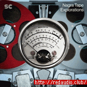 Sonic Collective Nagra Tape Explorations [WAV]